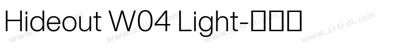 Hideout W04 Light字体转换